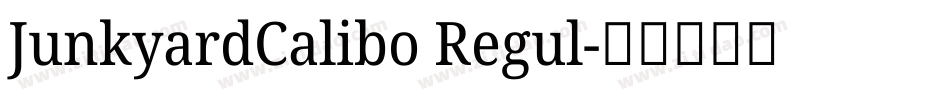 JunkyardCalibo Regul字体转换